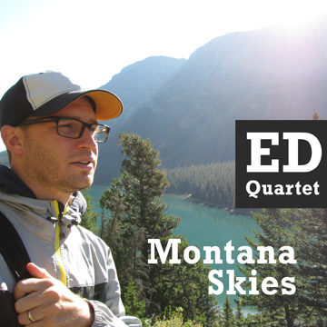 Montana Skies - Ed Quartet
